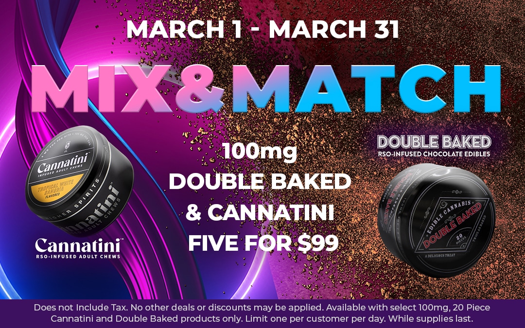 Mix & Match 100mg Cannatini & Double Baked 5 for $99