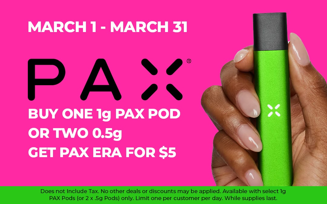 <strong>Buy 1g Pax Pods get Pax Era for $5</strong>